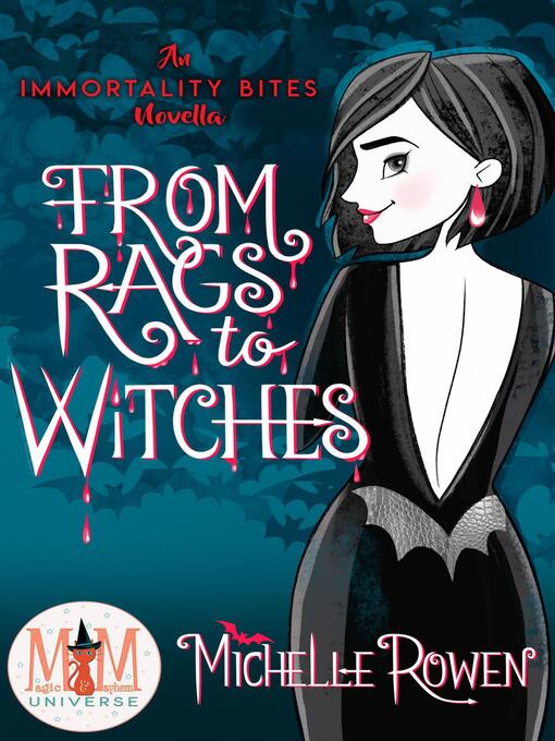 Title details for From Rags to Witches by Michelle Rowen - Available